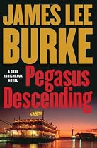 Pegasus Descending: A Dave Robicheaux Novel (Dave Robicheaux Mysteries)