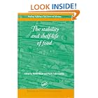 Click here to buy The Stability and Shelf-life of Food (Woodhead Publishing in Food Science and Technology) by  David Kilcast and Persis Subramaniam.