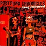 Postpunk Chronicles: Going Underground