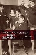 American Indian Education: A History
