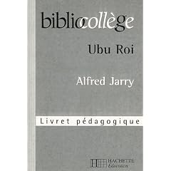 Ubu Roi : Livret p�dagogique