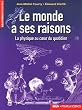 Le monde a ses raisons : La physique au coeur du quotidien