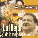 Lo Mejor de Lo Mejor. Jose Alfredo Jimenez Tracks: El Rey, Corazon, Corazon, Cuando Sale La Luna, Amaneci En Tus Brazos, La Que Se Fue, Pa, Todo El Ano, El Hijo Del Pueblo, El Siete Mares, El Caballo Blanco, La Enorme Distancia, Si Nos Dejan, Para Morir Iguales, No Me Amenaces, Te Vas O Te Quedas, Media Vuelta, La Retirado, La Mano De Dios