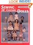 Sewing for 20th Century Dolls: 100 Plus Projects, Vol. 1
