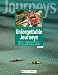  : Unforgettable Journeys: Die 30 sch&ouml;nsten Reisen, die Sie erlebt haben sollten