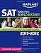 Kaplan SAT Subject Test World History 2011-2012 (Kaplan SAT Subject Tests: World History)
