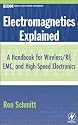 Electromagnetics Explained: A Handbook for Wireless/ RF, EMC, and High-Speed Electronics (EDN Series for Design Engineers)