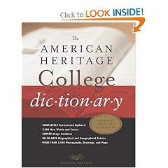 The American Heritage� College Dictionary, Fourth Edition