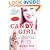 Candy Girl: A Year in the Life of an Unlikely Stripper