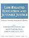Book Law-Related Education and Juvenile Justice: Promoting Citizenship Among Juvenile Offenders