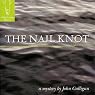 The Nail Knot: A Fly Fishing Mystery, Book 1