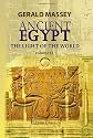 Ancient Egypt: the Light of the World: A Work of Reclamation and Restitution in Twelve Books. Volume 2