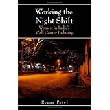Working the Night Shift: Women in India's Call Center Industry