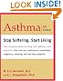Asthma: Stop Suffering, Start Living