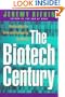 The Biotech Century: Harnessing the Gene and Remaking the World