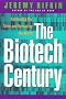 The Biotech Century: Harnessing the Gene and Remaking the World