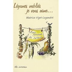 L�gumes oubli�s, je vous aime...