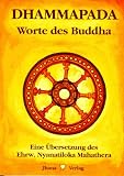 Dhammapada: Wörtliche metrische Übersetzung der ältesten buddhistischen Spruchsammlung