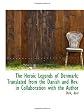 The Heroic Legends of Denmark; Translated from the Danish and Rev. in Collaboration with the Author