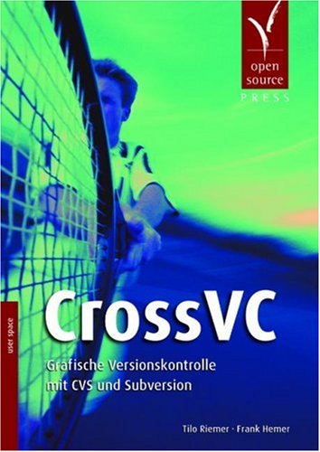 CrossVC. Grafische Versionskontrolle mit CVS und Subversion