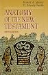 Anatomy of the New Testament: A Guide to Its Structure and Meaning (5th Edition)