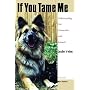 If You Tame Me: Understanding Our Connection with Animals (Animals, Culture, & Society)