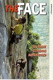 The Face - Six Great Climbing Adventures [1998]