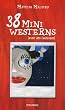 38 mini westerns (avec des fant�mes)