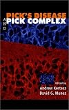 Pick's Disease and Pick Complex