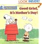 Good Grief, It's Mother's Day! (Peanuts)