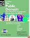 The Public Domain: How to Find & Use Copyright-Free Writings, Music, Art & More