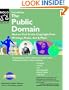 The Public Domain: How to Find & Use Copyright-Free Writings, Music, Art & More