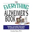 The Everything Alzheimer's Book: Reliable, Accessible... by  Carolyn Dean