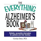 Click here to buy The Everything Alzheimer's Book: Reliable, Accessible... by  Carolyn Dean.