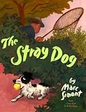 The Stray Dog: From a True Story by Reiko Sassa