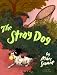 The Stray Dog: From a True Story by Reiko Sassa
