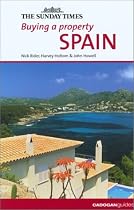 Buying a Property: Spain ("Sunday Times" Buying a Property)