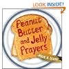 Peanut Butter & Jelly Prayers