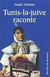 Tunis-la-juive raconte
