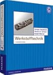 Werkstofftechnik: Herstellung Verarbe...
