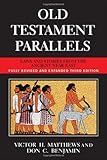 Old Testament Parallels (New Revised and Expanded Third Edition): Laws and Stories from the Ancient Near East