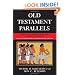 Old Testament Parallels (New Revised and Expanded Third Edition): Laws and Stories from the Ancient Near East