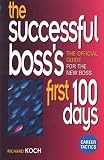 Review Pitman Publishing  / The Successful Boss's First 100 Days - The Official Guide for the New Boss (Career Tactics)