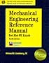 Mechanical Engineering Reference Manual for the PE Exam: 10th Edition (Engineering Reference Manual Series)