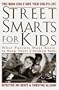 Street Smarts for Kids: What Parents Must Know to Keep Their Children Safe