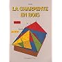 La Charpente en bois