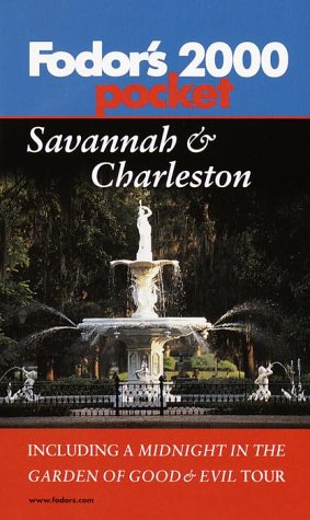 City Travel Guides Discounted  Books : Fodor's Pocket Savannah & Charleston   2000: With a Midnight in the Garden of Good and Evil Tour