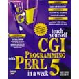 Teach Yourself Cgi Programming With Perl 5 in a Week (Teach Yourself Series)