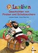 Lesel�wen - Geschichten von Piraten und Schatzsuchern. 10 Jahre Leseleiter-Aktion - Das Erfolgskonzept zum Lesenlernen