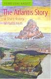 The Atlantis Story: A Short History of Platos Myth